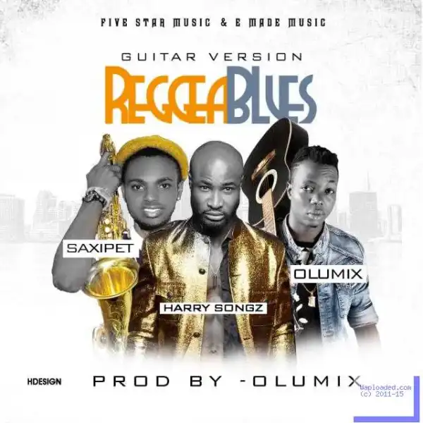 Harrysong - ReggaeBlues (GuiterSax Version) ft. Olumix & Saxipet
